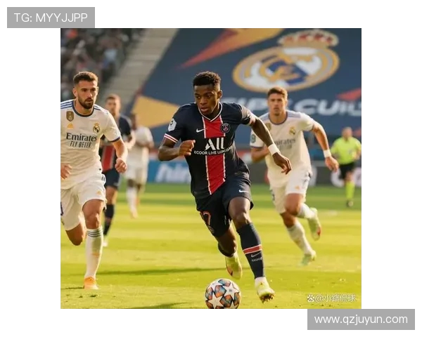 皇马与巴黎激战全场集锦精彩瞬间回顾与分析